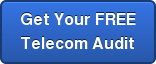 Get Your FREE Telecom Audit