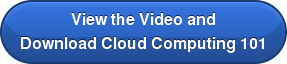 View the Video and Download Cloud Computing 101